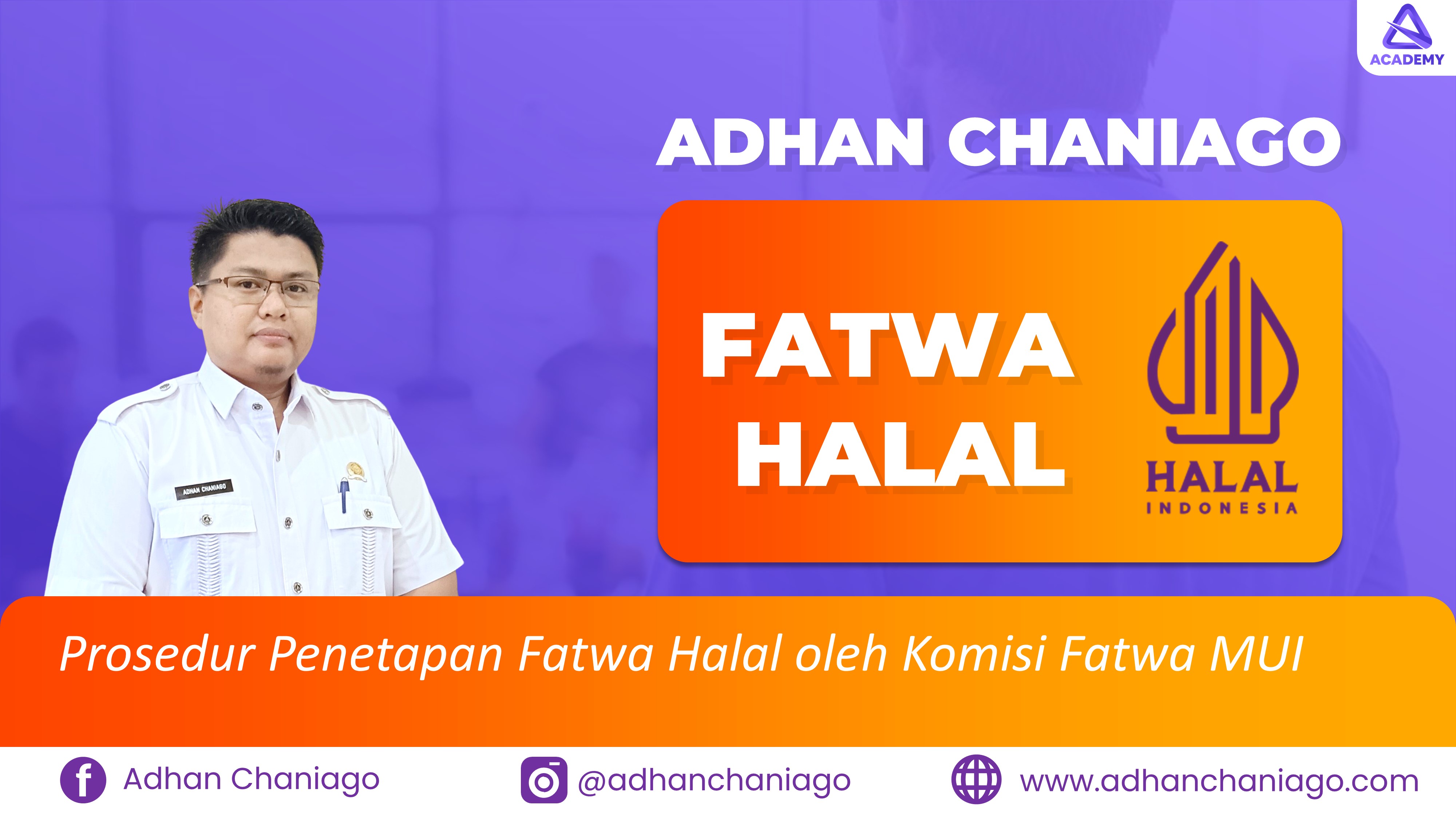 Prosedur Penetapan Fatwa Halal oleh Komisi Fatwa MUI