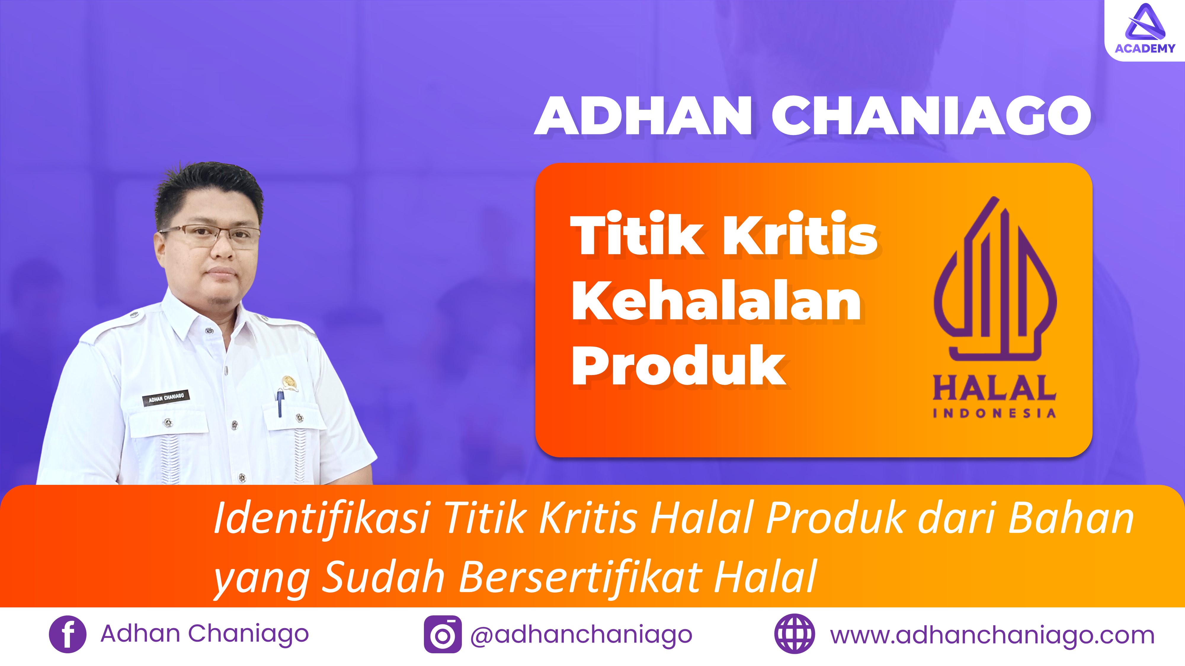 Identifikasi Titik Kritis Halal Produk dari Bahan yang Sudah Bersertifikat Halal